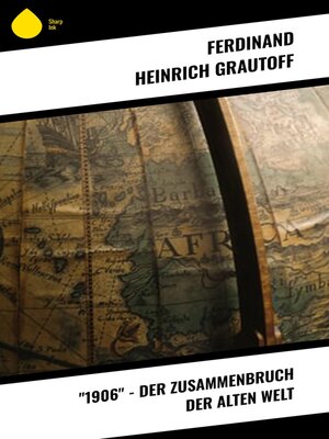 cover image of "1906"--Der Zusammenbruch der alten Welt